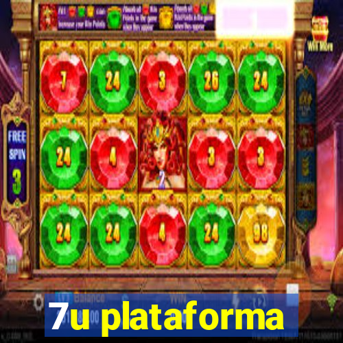 7u plataforma